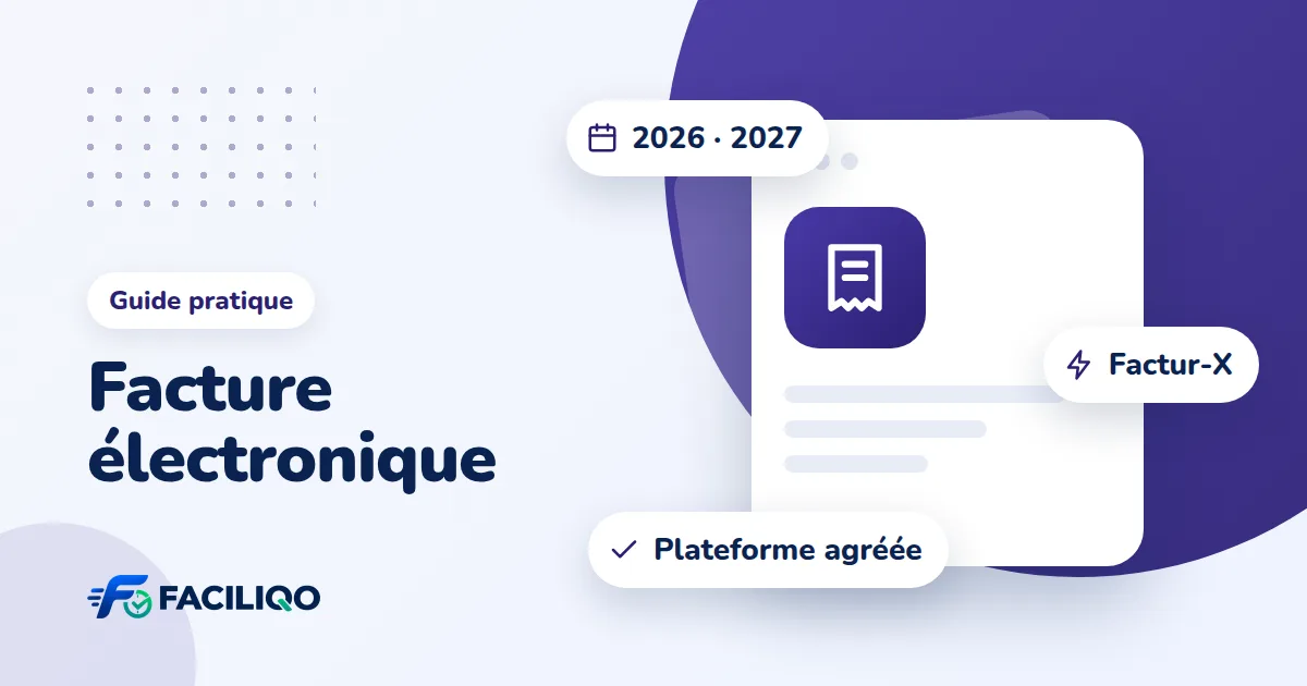 Illustration de l'article : Facture électronique obligatoire : calendrier 2026-2027 et Factur-X