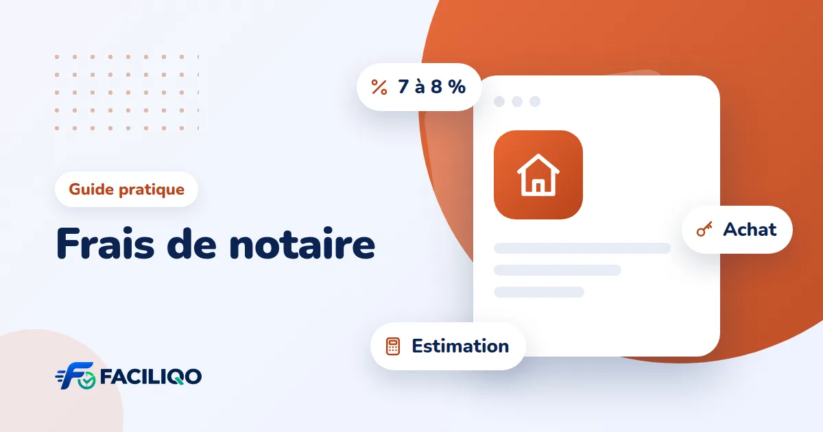 Illustration de l'article : Frais de notaire : calcul et montant pour un achat immobilier